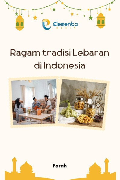 Ragam Tradisi Lebaran di Indonesia